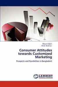 Consumer Attitudes Towards Customized Marketing