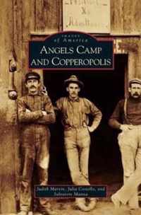 Angels Camp and Copperopolis