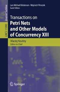 Transactions on Petri Nets and Other Models of Concurrency XIII