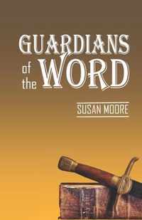 Guardians of the Word