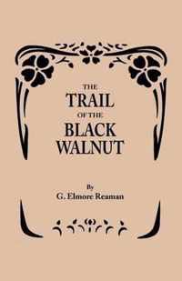 The Trail of the Black Walnut