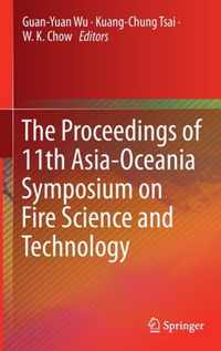 The Proceedings of 11th Asia-Oceania Symposium on Fire Science and Technology