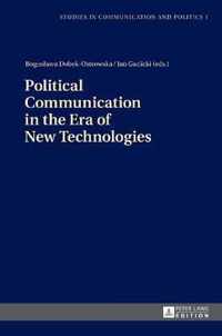 Political Communication in the Era of New Technologies