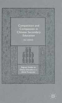 Competition and Compassion in Chinese Secondary Education