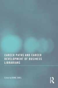 Career Paths and Career Development of Business Librarians