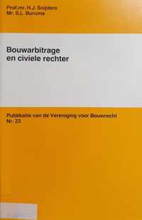 Bouwarbitrage en civiele rechter