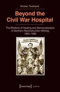 Beyond the Civil War Hospital