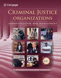 Criminal Justice Organizations: Administration and Management