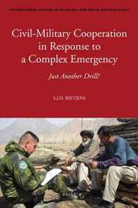 Civil-Military Cooperation in Response to a Complex Emergency: Just Another Drill?