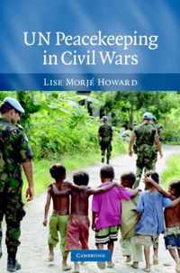 UN Peacekeeping in Civil Wars