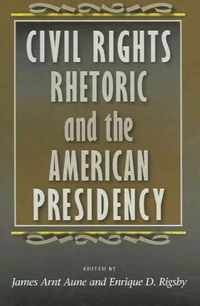 Civil Rights Rhetoric and the American Presidency