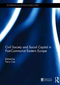 Civil Society and Social Capital in Post-Communist Eastern Europe