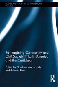 Re-Imagining Community and Civil Society in Latin America and the Caribbean