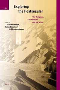 Exploring the Postsecular: The Religious, the Political and the Urban