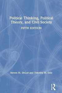 Political Thinking, Political Theory, and Civil Society