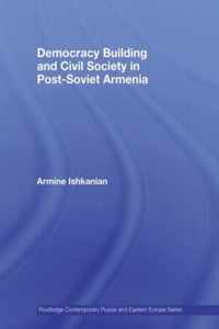 Democracy Building and Civil Society in Post-Soviet Armenia