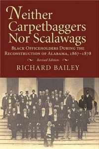 Neither Carpetbaggers Nor Scalawags