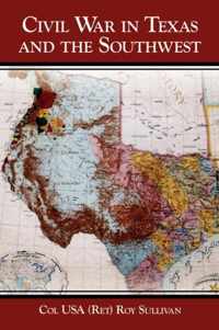 Civil War In Texas And The Southwest