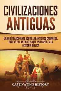 Civilizaciones antiguas