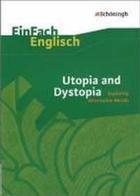 Utopia and Dystopia. EinFach Englisch Textausgaben