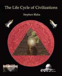 The Life Cycle of Civilizations
