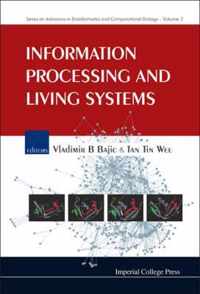 Information Processing And Living Systems