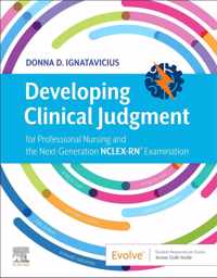 Developing Clinical Judgment for Professional Nursing and the Next-Generation NCLEX-RN Examination