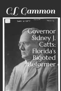 Governor Sidney J. Catts