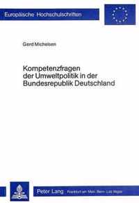 Kompetenzfragen Der Umweltpolitik in Der Bundesrepublik Deutschland