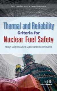 Thermal and Reliability Criteria for Nuclear Fuel Safety