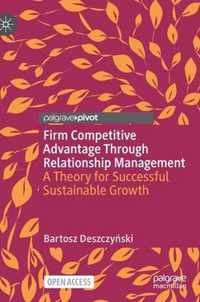 Firm Competitive Advantage Through Relationship Management