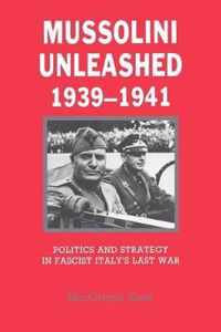 Mussolini Unleashed, 1939-1941