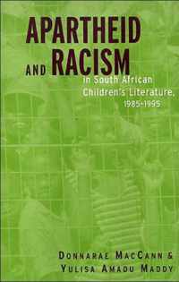 Apartheid and Racism in South African Children's Literature 1985-1995