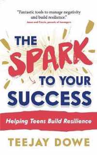 The Spark to Your Success