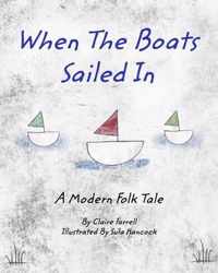 When the Boats Sailed in