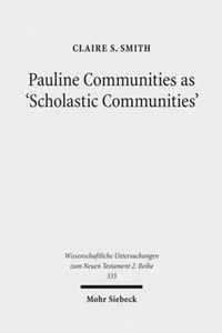 Pauline Communities as 'Scholastic Communities'