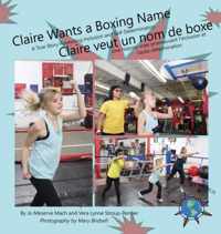 Claire Wants a Boxing Name/Claire veut un nom de boxe