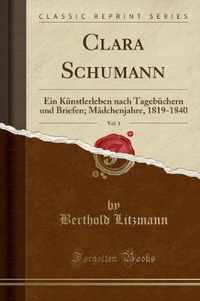 Clara Schumann, Vol. 1