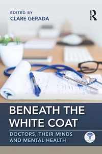 Beneath the White Coat