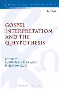 Gospel Interpretation and the Q-Hypothesis