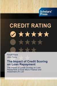 The Impact of Credit Scoring on Loan Repayment