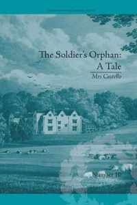 The Soldier's Orphan: A Tale