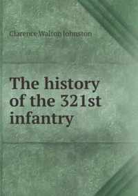 The history of the 321st infantry