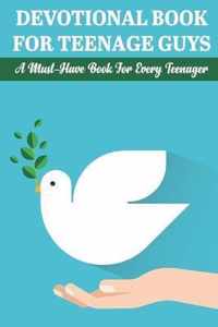 Devotional Book For Teenage Guys A Must-have Book For Every Teenager