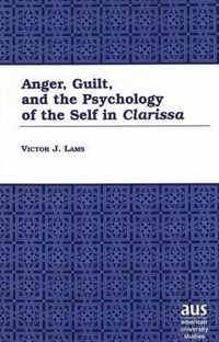 Anger, Guilt, and the Psychology of the Self in Clarissa