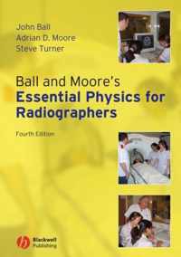 Ball & Moores Ess Physics Radiographers