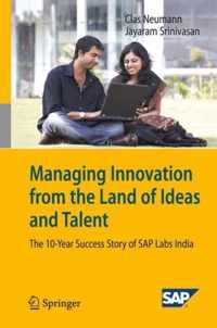 Managing Innovation from the Land of Ideas and Talent