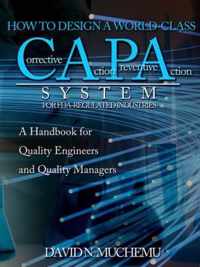 How to Design a World-Class Corrective Action Preventive Action System for FDA-Regulated Industries