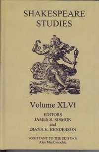 Shakespeare Studies, Volume XLVI