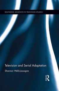 Television and Serial Adaptation